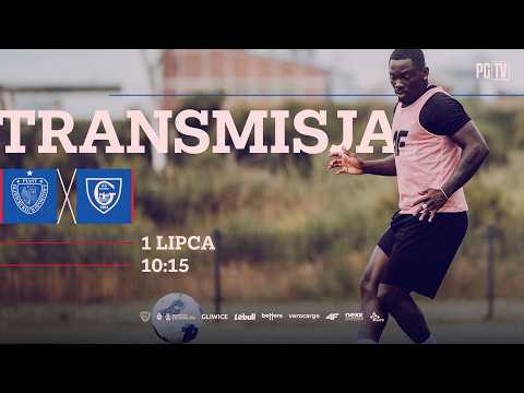 LIVE 🔴| MECZ: PIAST GLIWICE - GKS KATOWICE | SPARING | OPALENICA '26 | 10:15